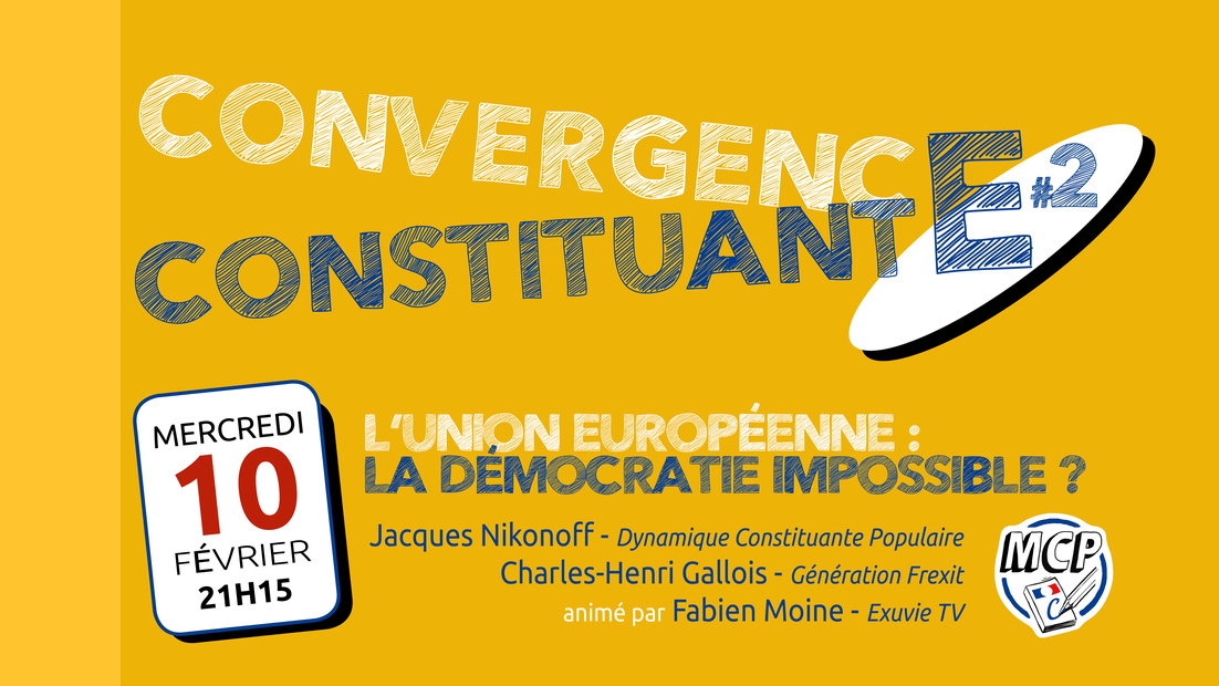 Convergence constituante #2 « UE : la démocratie impossible ? »