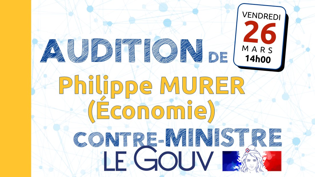 Audition du Gouv, l’Économie