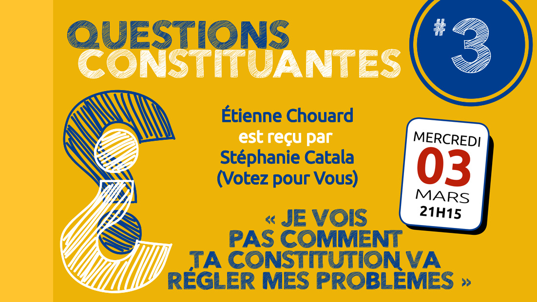 Live « Questions constituantes #3 »