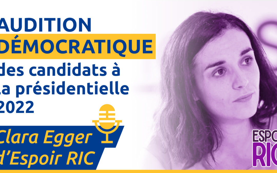 Live Audition démocratique de Clara Egger d’Espoir RIC