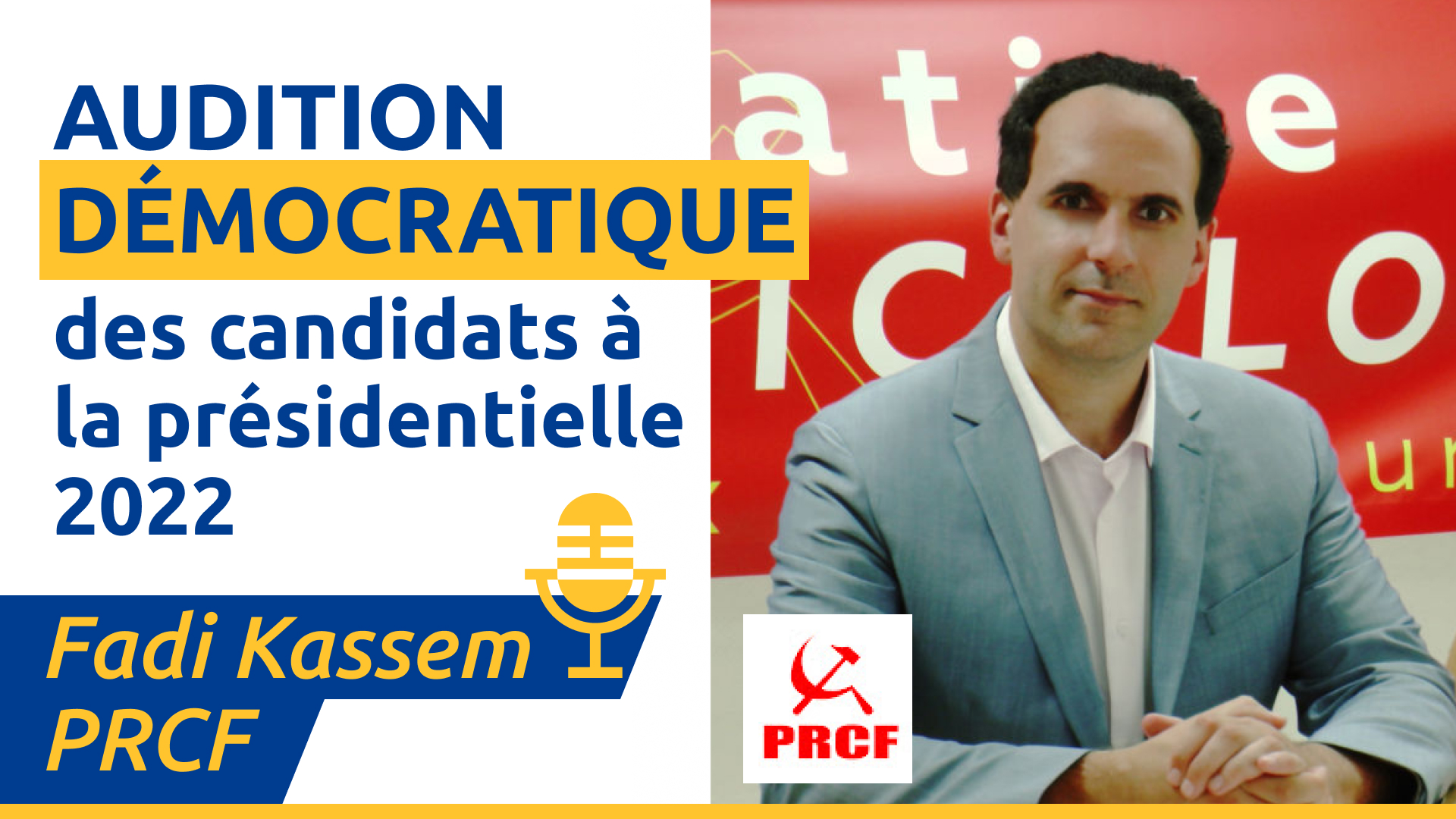 Live : Audition démocratique de Fadi Kassem, candidat à la présidentielle