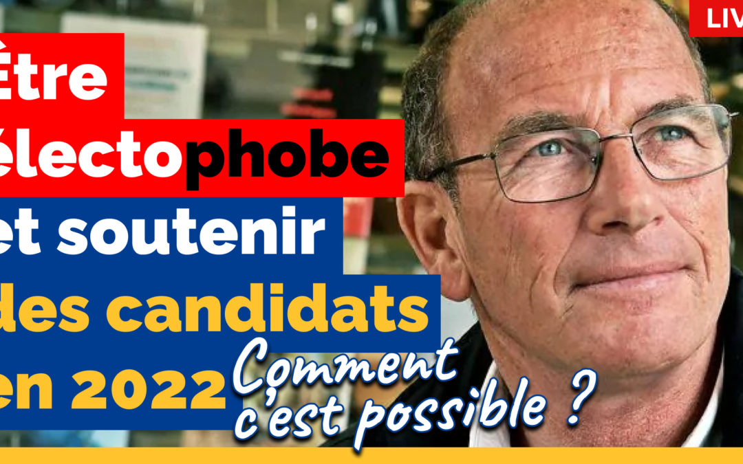 Live MCP avec Étienne Chouard : être électophobe et soutenir des candidats en 2022, comment c’est possible ?