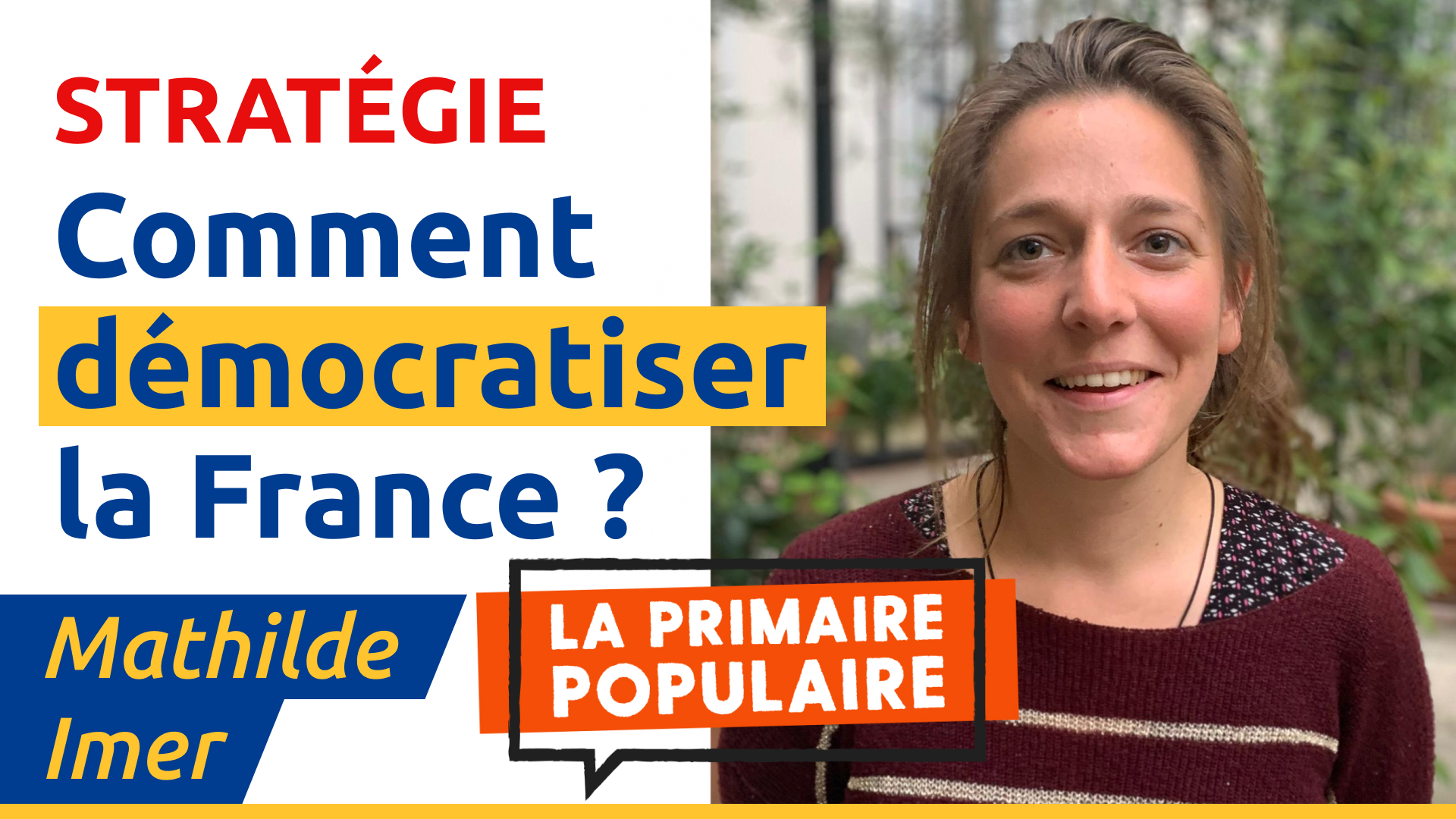 Emission en direct –  « Comment démocratiser la France ? » avec Mathilde Imer porte parole de la Primaire Populaire