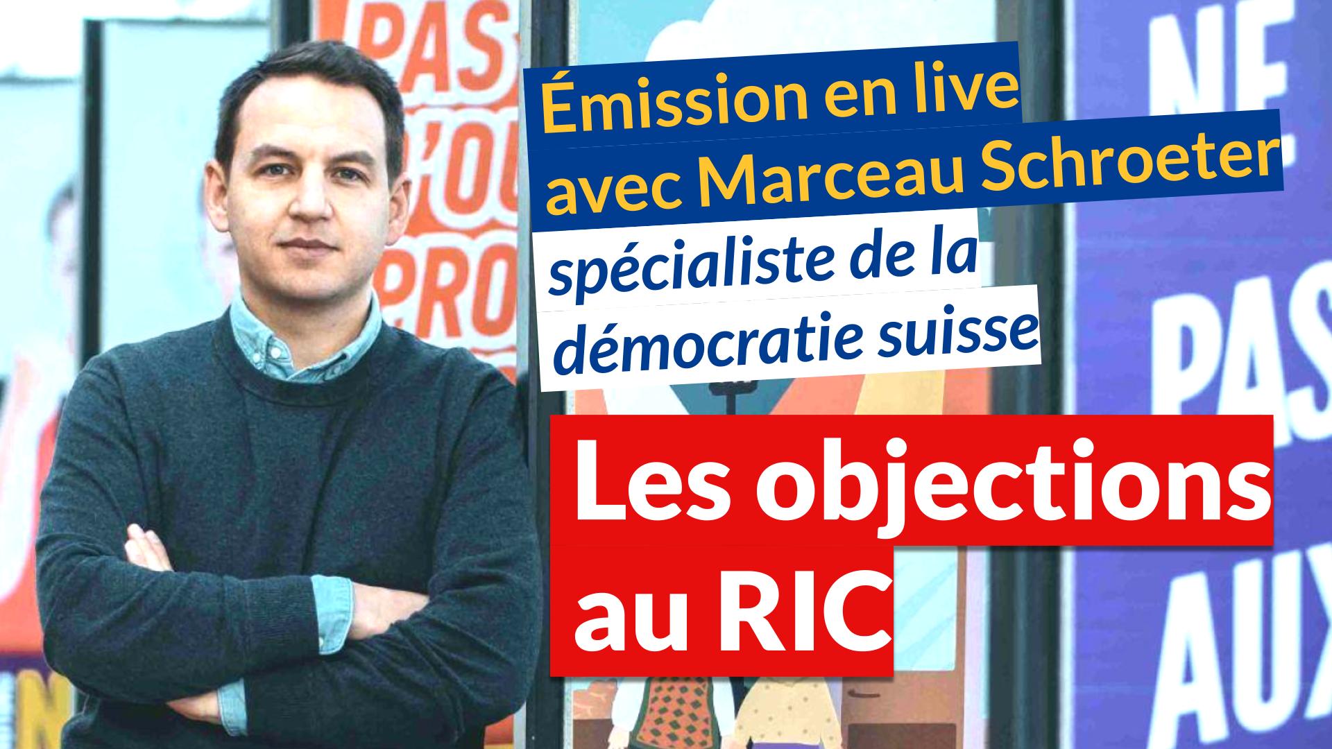 Réponses aux objections sur le RIC par Marceau Schroeter spécialiste de la démocratie suisse
