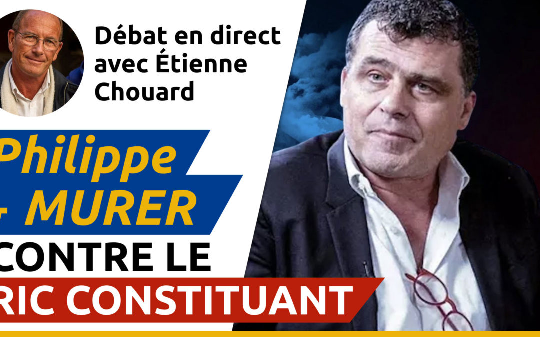 Débat avec Étienne Chouard : Philippe Murer contre le RIC constituant
